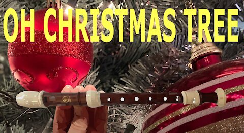 How to Play O Christmas Tree on the Recorder