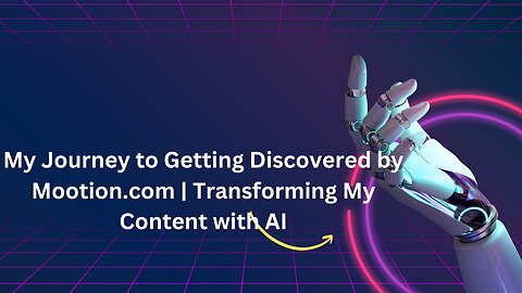 How Mootion.com Helped Me Get Discovered with an Affiliate Marketing Video