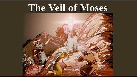 The Veil of Moses