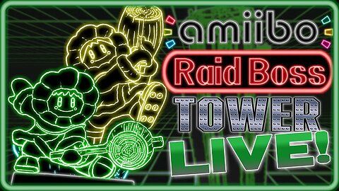 amiibo Raid Boss Tower on the ones (Splice Stream #1111)