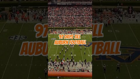 Countdown to Auburn Football: 97 Days! | #auburnfootball #auburn #wareagle