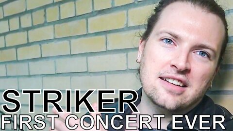 Striker - FIRST CONCERT EVER Ep. 201