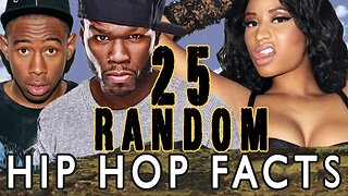 25 RANDOM HIP HOP FACTS - PART 3