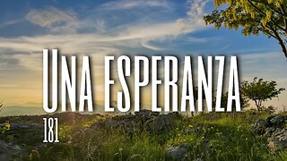 181. Una esperanza - Red ADvenir Himnos