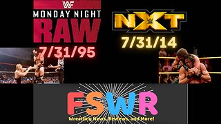 Classic Wrestling: WWF Raw 7/31/95 & NXT 7/31/14 Recap/Review/Results