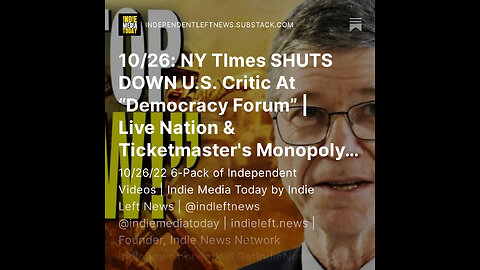 10/26: NY TImes SHUTS DOWN U.S. Critic At “Democracy Forum” | Live Nation & Ticketmaster's Monopoly