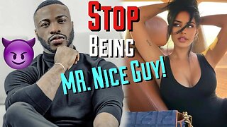 HOW TO STOP BEING MR.NICE GUY!