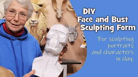 New Face and Bust Sculpting Form [DIY Pattern for Mannequin Head]