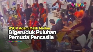 Protes Soal Kemanan, Pemuda Pancasila Serbu RSUP Adam Malik