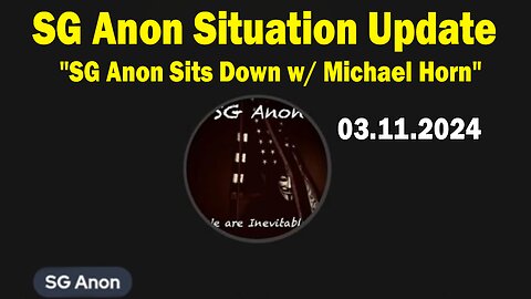 SG Anon Situation Update: "SG Anon Important Update, March 11, 2024"