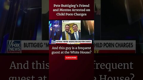 Pete Buttigieg's Friend and Mentee Arrested on Child Porn Charges