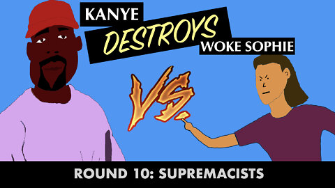 Kanye Destroys Woke Sophie Re: Supremacists