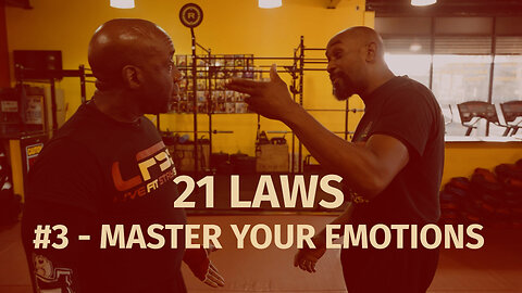 21 LAWS - #3 - Master Your Emotions - Self Defense Techniques
