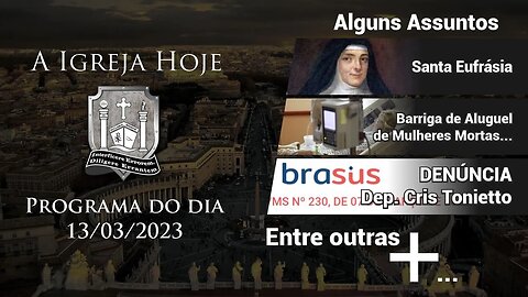 A Igreja Hoje - Programa do dia 13/03/2023