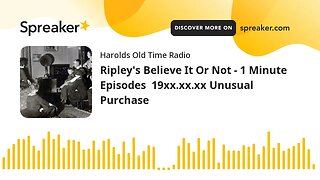 Ripley's Believe It Or Not - 1 Minute Episodes 19xx.xx.xx Unusual Purchase
