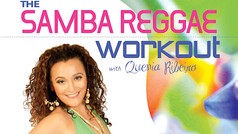 The Samba Reggae Workout :: Quenia Ribeiro :: WorldDanceNewYork.com instant video / DVD