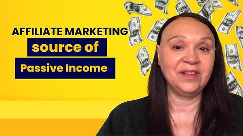 Affiliate Marketing Source of Passive Income