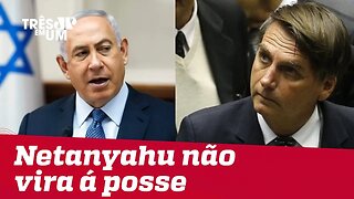 Primeiro-ministro de Israel não virá à posse de Jair Bolsonaro