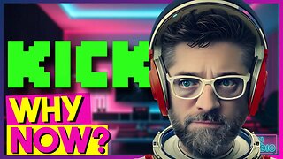 🤷🏻‍♂️ WHY KICK, AND WHY NOW? | Should you be streaming on Kick?🤷🏻‍♂️