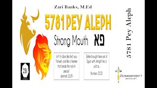 Rosh Hashana 5781 Pey Aleph (Strong Mouth) | Zari Banks, M.Ed | Sep. 29, 2020 - ZM7A