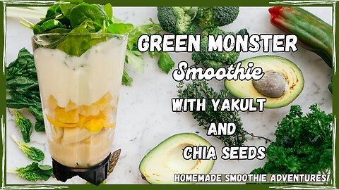 Nutrient-Rich Green Monster Smoothie: Power-Packed with Yakult and Chia Seeds