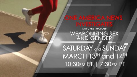 One America News Investigates: Weaponizing Sex and Gender
