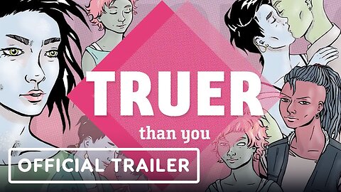 Truer Than You - Official Announcement Trailer