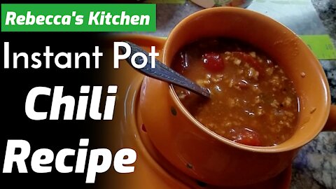 Instant Pot Chili Recipe With Canned Beans/ Rebecca's Kitchen
