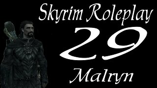 Skyrim part 29 - Hunting and Gathering [roleplay series 1 Malryn]