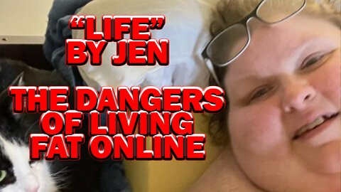 The Dangers of Living Fat Online - Life By Jen Live 7 a.m. 2/24/22 EST