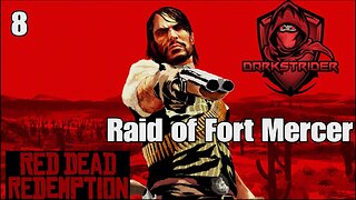Red Dead Redemption- Raid of Fort Mercer