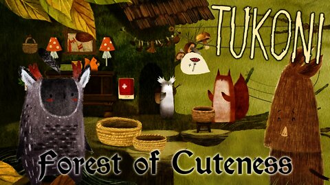 Tukoni - Forest of Cuteness