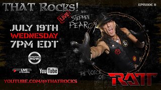 Stephen Pearcy from RATT | THAT Rocks Ep 11