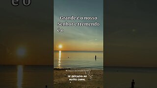 Salmo 147:5 Grande é o nosso Senhor e tremendo é o seu poder.