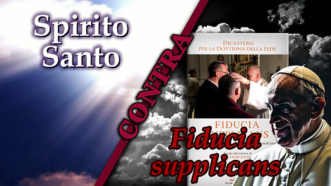 Spirito Santo contra Fiducia supplicans