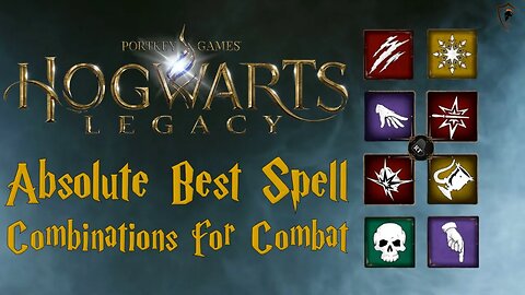 Hogwarts Legacy - Absolute Best Spell Combos For Combat