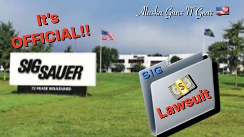 Sig Sauer Lawsuit FILED!!