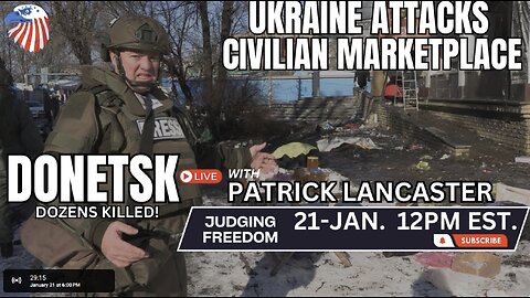⚡📢PATRICK LANCASTER: Eye Witness of Ukraine Attack on Civilian Marketplace