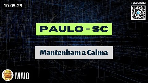 PAULO-SC Mantenham a Calma