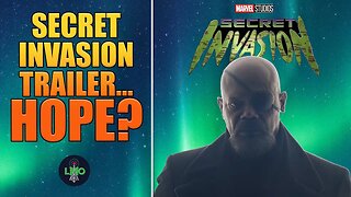 SECRET INVASION Trailer... Hope? Could this be good? Or Is the MCU DONE?