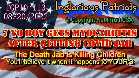 IGP10 113 - 7YO Son gets Myocarditis after the Death Jab