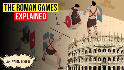 The Roman Games Explained in 12 Minutes