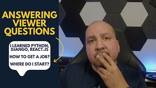 Answering Viewer Questions - Finished Learning, How To Get Job?