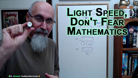 Why We Can't Travel at the Speed of Light, Fear Is the Mind Killer, Don't Fear Mathematics