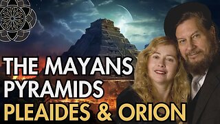 JJ & Desiree Hurtak: The Mayans, Pyramids, Pleaides & Orion