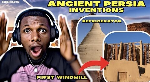 Greatest Inventions from Ancient Persia -REACTION