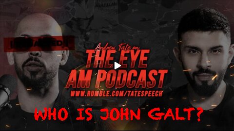 EYE AM PODCAST W/ ANDREW TATE-WHY EYE AM WHO EYE AM. TY JGANON, SGANON