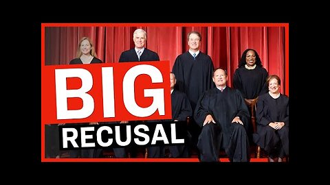 3 Supreme Court Justices Recuse Themselves