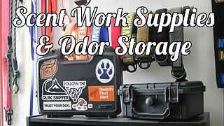 Scent Work Supplies and Odor Storage - K9 Nose Work