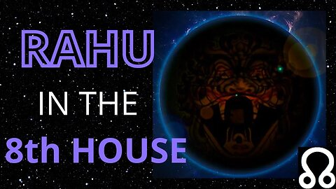 Rahu In The 8th House in Astrology